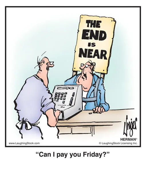 Can I pay you Friday?