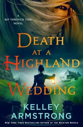 Death at a Highland Wedding: A Rip Through Time Novel (Rip Through Time Novels, 4) Hardcover  May 20, 2025