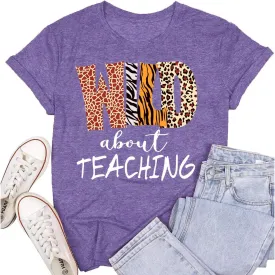 Womens Teacher Shirts Wild About Teaching Leopard Print T-Shirt Teacher Life Tee Top